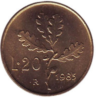Монета 20 лир. 1985 год, Италия. Дубовая ветвь. Монета 20 лир. 1985 год, Италия. Дубовая ветвь.