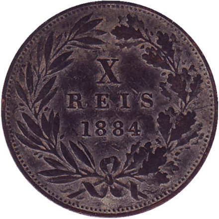 Монета 10 рейсов. 1884 год, Португалия.
