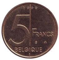 Монета 5 франков. 1999 год, Бельгия. (Belgique) Монета 5 франков. 1999 год, Бельгия. (Belgique)