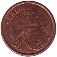 Монета 1 сентаво. 2004 год, Бразилия. Педру Алвариш Кабрал. Монета 1 сентаво. 2004 год, Бразилия. Педру Алвариш Кабрал.