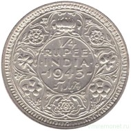Монета 1/4 рупии. 1945 год, Индия Британская. ("•" - Бомбей, маленькая "5").