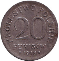 Монета 20 фенигов. 1918 год, Польша. (Германская оккупация). Монета 20 фенигов. 1918 год, Польша. (Германская оккупация).