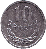 Монета 10 грошей. 1985 год, Польша. Монета 10 грошей. 1985 год, Польша.