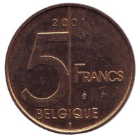 Монета 5 франков. 2001 год, Бельгия. (Belgique)
