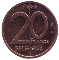 Монета 20 франков. 1999 год, Бельгия. (Belgique) Монета 20 франков. 1999 год, Бельгия. (Belgique)