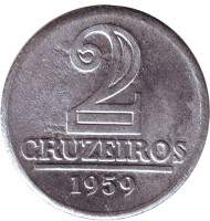 Монета 2 крузейро. 1959 год, Бразилия. Монета 2 крузейро. 1959 год, Бразилия.