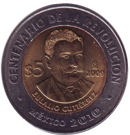 Монета 5 песо. 2009 год, Мексика. 100-летие революции. Эулалио Гутьеррес.