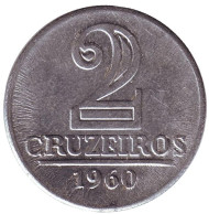 Монета 2 крузейро. 1960 год, Бразилия. Монета 2 крузейро. 1960 год, Бразилия.