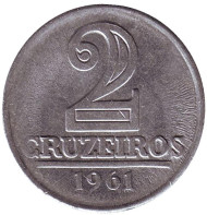 Монета 2 крузейро. 1961 год, Бразилия. Монета 2 крузейро. 1961 год, Бразилия.
