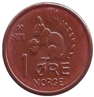 Монета 1 эре. 1971 год, Норвегия. UNC. Белка. Монета 1 эре. 1971 год, Норвегия. UNC. Белка.