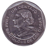 Монета 1 сентаво. 1999 год, Гватемала. Бартоломе де лас Касас. Монета 1 сентаво. 1999 год, Гватемала. Бартоломе де лас Касас.