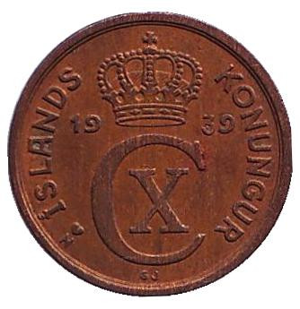 Монета 1 аурар. 1939 год, Исландия.