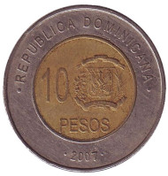 Монета 10 песо. 2007 год, Доминиканская Республика. Монета 10 песо. 2007 год, Доминиканская Республика.