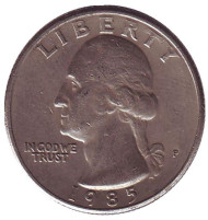 Монета 25 центов. 1985 (P) год, США. Вашингтон. Монета 25 центов. 1985 (P) год, США. Вашингтон.
