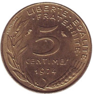 Монета 5 сантимов. 1974 год, Франция. Монета 5 сантимов. 1974 год, Франция.