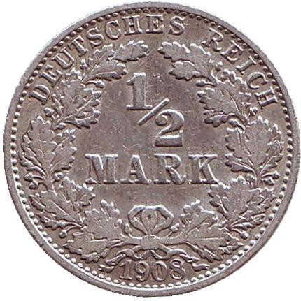Монета 1/2 марки. 1908 год (J), Германская империя.