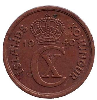 Монета 1 аурар. 1940 год, Исландия. Монета 1 аурар. 1940 год, Исландия.