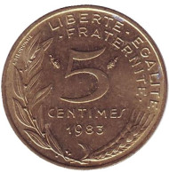 Монета 5 сантимов. 1983 год, Франция. Монета 5 сантимов. 1983 год, Франция.