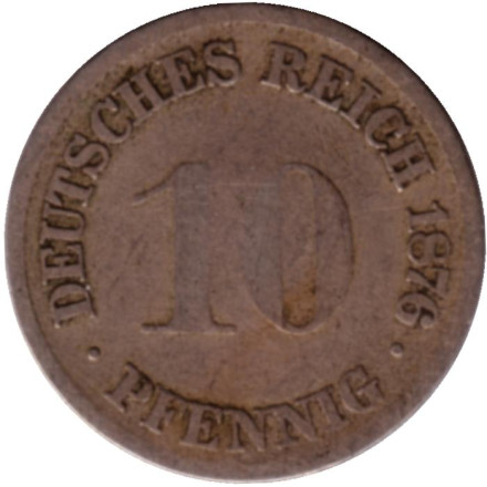 Монета 10 пфеннигов. 1876 год (G), Германская империя.