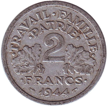 Монета 2 франка. 1944 год (B), Франция. Режим Виши. Travail Famille Patrie.
