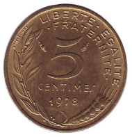 Монета 5 сантимов. 1978 год, Франция. Монета 5 сантимов. 1978 год, Франция.