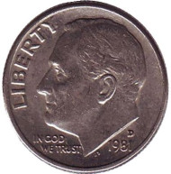 Монета 10 центов. 1981 (D) год, США. Рузвельт. Монета 10 центов. 1981 (D) год, США. Рузвельт.