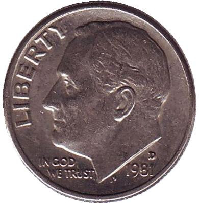 Монета 10 центов. 1981 (D) год, США. Рузвельт.