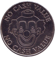Клоун. No Cash Value. 1 Play. Игровой жетон.