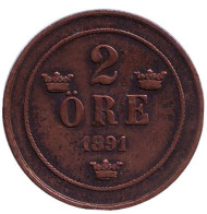 Монета 2 эре. 1891 год, Швеция. Монета 2 эре. 1891 год, Швеция.