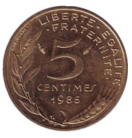 Монета 5 сантимов. 1985 год, Франция. Монета 5 сантимов. 1985 год, Франция.