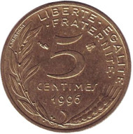 Монета 5 сантимов. 1996 год, Франция.