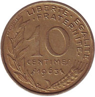 Монета 10 сантимов. 1963 год, Франция. Монета 10 сантимов. 1963 год, Франция.