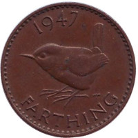 Крапивник. (Птица). Монета 1 фартинг. 1947 год, Великобритания.