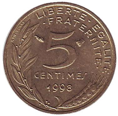 Монета 5 сантимов. 1998 год, Франция.