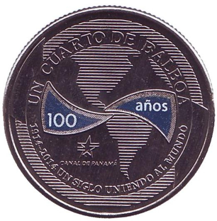 Монета 1/4 бальбоа. 2016 год, Панама. 100 лет строительству Панамского канала. Век объединяя мир.