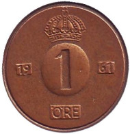 Монета 1 эре. 1961 год, Швеция. (U) Монета 1 эре. 1961 год, Швеция. (U)