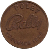 Жетон для развлечений "Bally". Polet indloses ikke. Дания.  Жетон для развлечений "Bally". Polet indloses ikke. Дания.