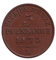 Монета 3 пфеннига. 1873 год (А), Германия. Пруссия. Монета 3 пфеннига. 1873 год (А), Германия. Пруссия.