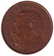 Монета 10 сентаво. 1967 год, Мексика. Бенито Пабло Хуарес Гарсиа.