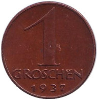 Монета 1 грош. 1937 год, Австрия. Монета 1 грош. 1937 год, Австрия.