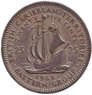 Монета 25 центов. 1964 год, Восточно-Карибские государства. Галеон "Золотая лань" сэра Френсиса Дрейка.