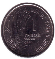 Монета 1 сентаво. 1975 год, Бразилия. Сахарный тростник. FAO. Монета 1 сентаво. 1975 год, Бразилия. Сахарный тростник. FAO.