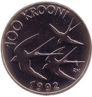 Монета 100 крон. 1992 год, Эстония. Деревенские ласточки. (Ласточки-касатки).