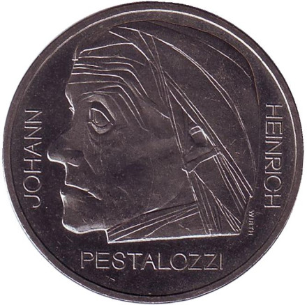 Монета 5 франков. 1977 год, Швейцария. 150 лет со дня смерти Иоганна Генриха Песталоцци.