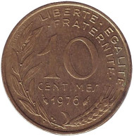 Монета 10 сантимов. 1976 год, Франция. Монета 10 сантимов. 1976 год, Франция.