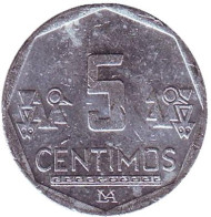 Монета 5 сентимов. 2008 год, Перу.