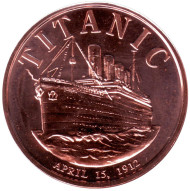 Титаник. Монетовидный жетон. Унция меди 999. США. Титаник. Монетовидный жетон. Унция меди 999. США.