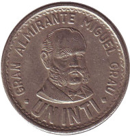 Монета 1 инти. 1986 год, Перу. Мигель Грау. Монета 1 инти. 1986 год, Перу. Мигель Грау.